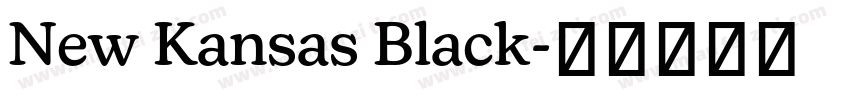 New Kansas Black字体转换